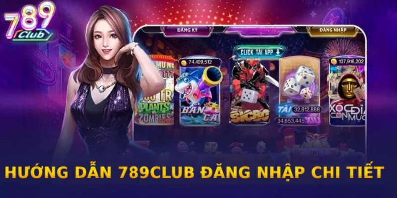 Thao tác đăng nhập 789club đơn giản Thao tác đăng nhập 789club đơn giản